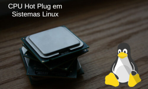 Maximize o poder do seu servidor com Hot-Plug no Linux