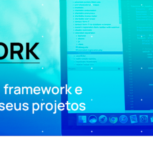 O que é um framework e quando usar em seus projetos
