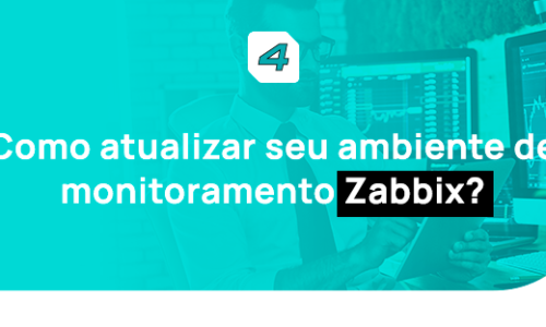 Como atualizar seu ambiente de monitoramento Zabbix?