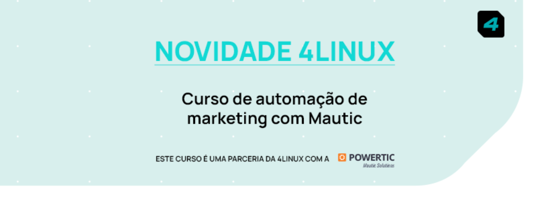 4Linux lança curso de Mautic em parceria com a PowerTIC