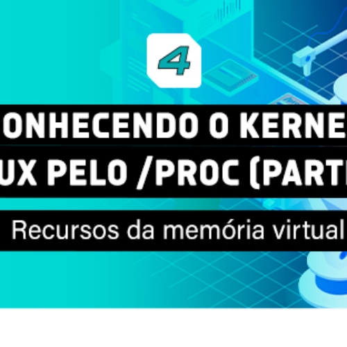 Conhecendo o kernel Linux pelo /proc (parte 5) – Recursos da memória virtual