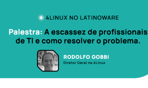 4linux apresentará palestra no Latinoware 2020 falando sobre a escassez de profissionais de TI.