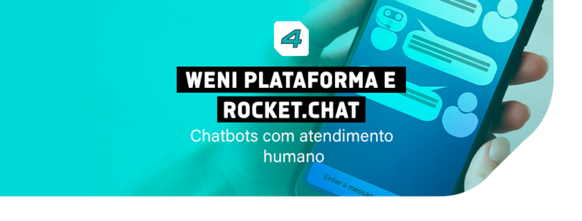 Automatização de atendimento com o chatbot Weni