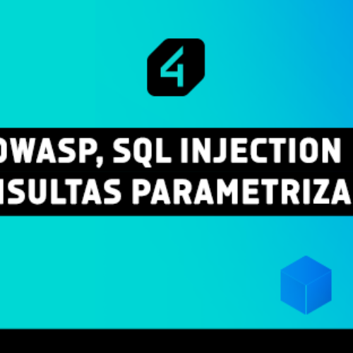 OWASP, SQL Injection e consultas parametrizadas