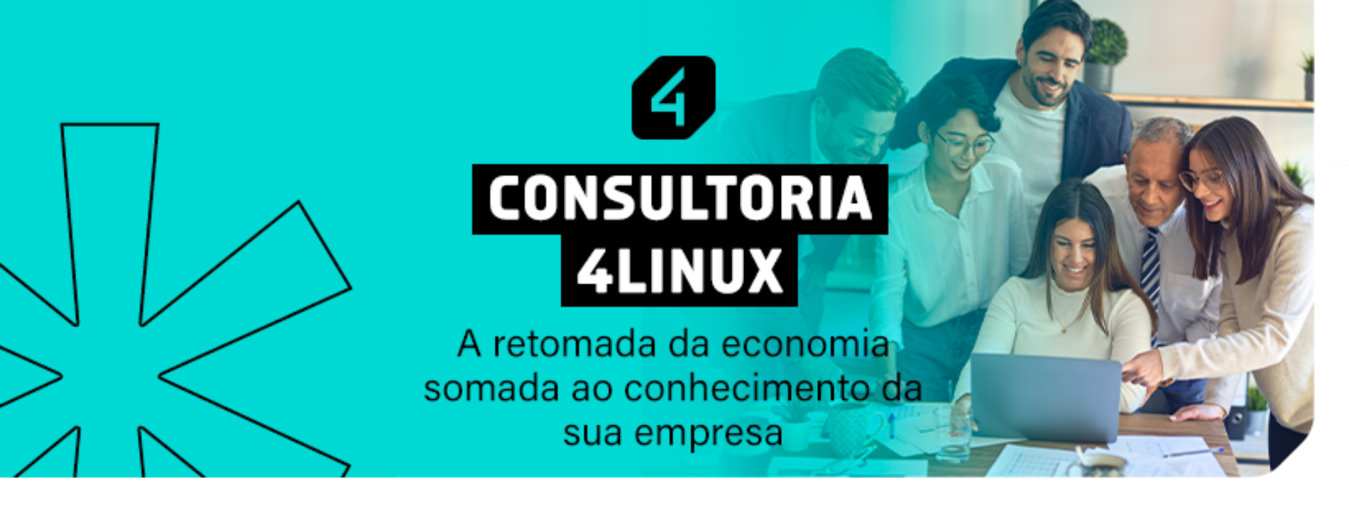 Consultoria 4Linux: A retomada da economia somada ao conhecimento da sua empresa