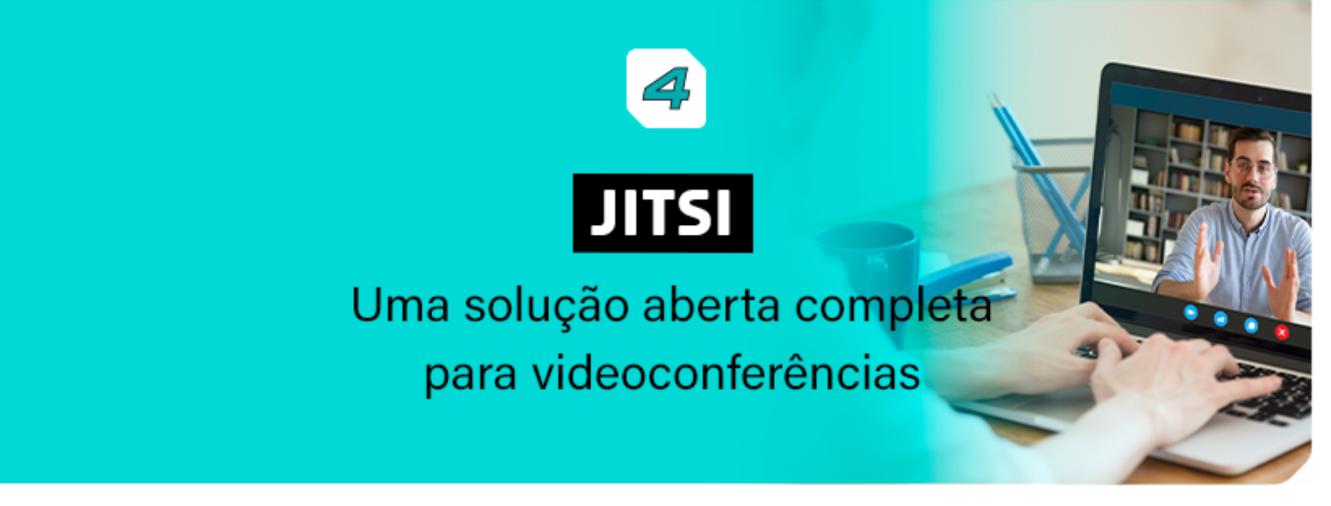 Jitsi: Solução aberta completa para videoconferências.