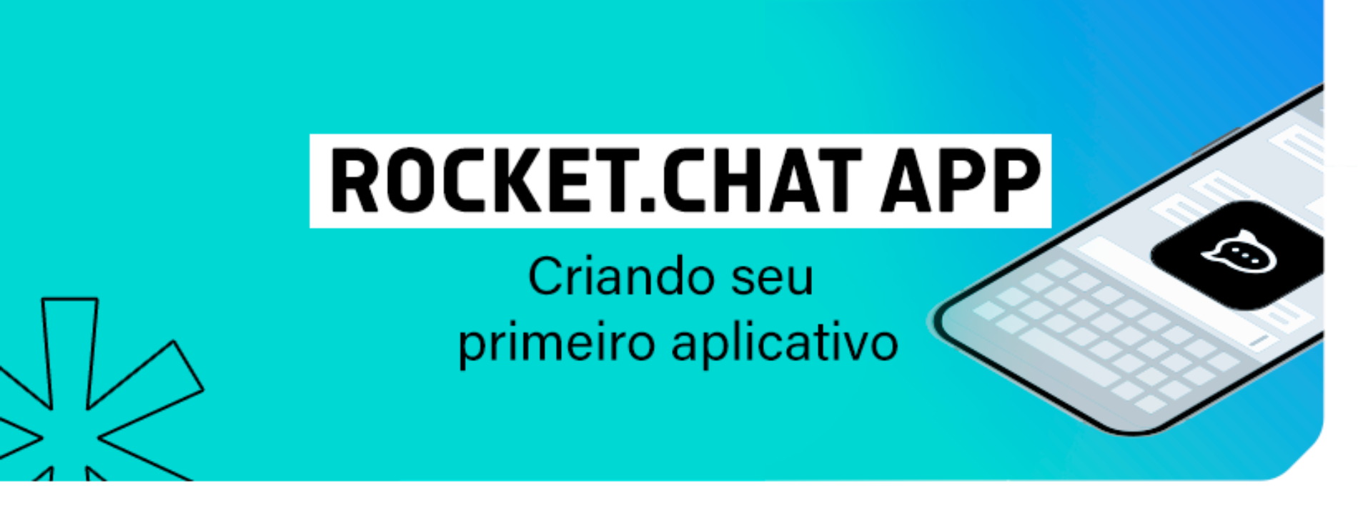 Rocket.Chat App: Criando seu primeiro aplicativo