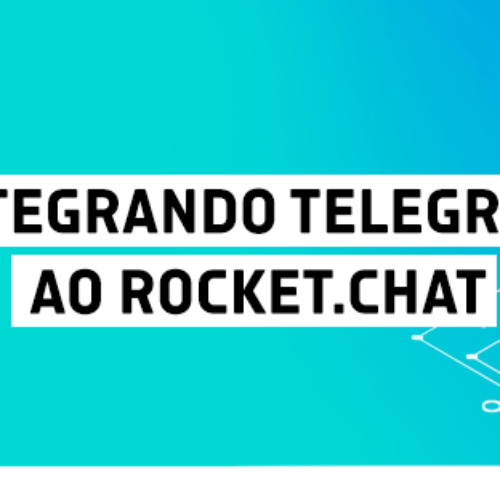 Integrando Telegram ao Rocket.Chat