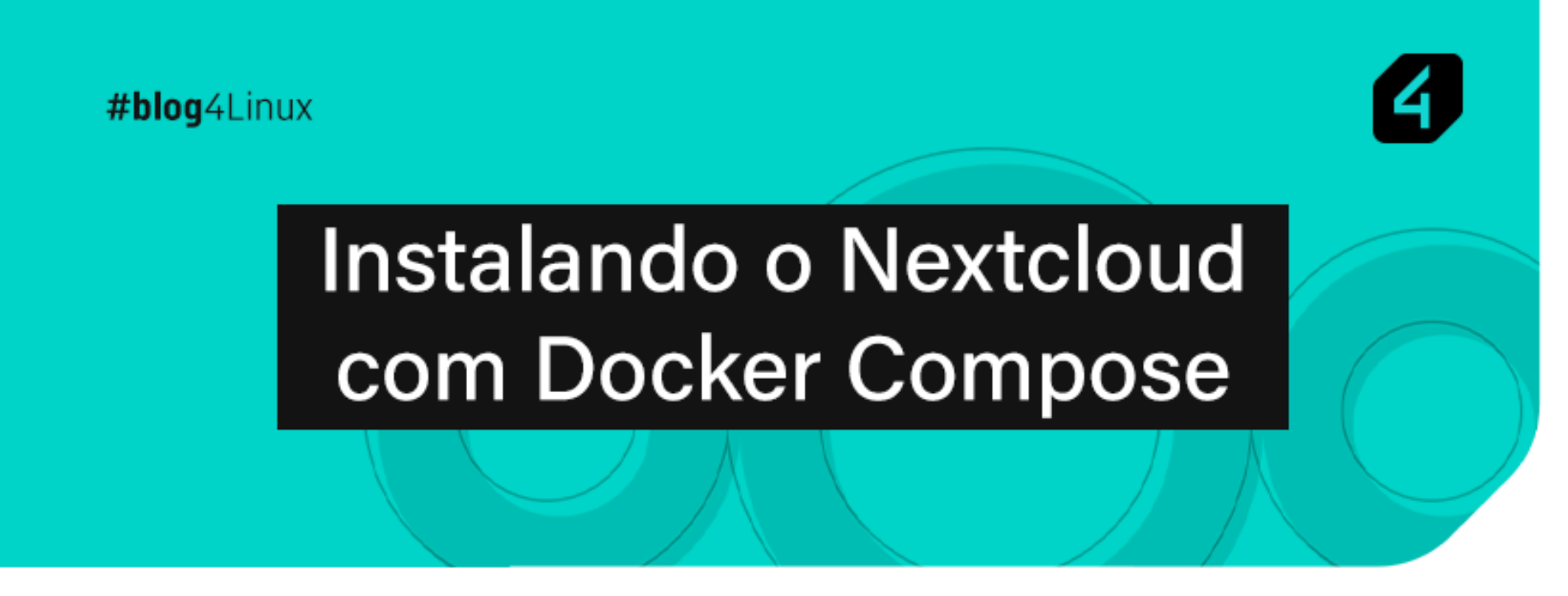 Instalando o Nextcloud com Docker Compose