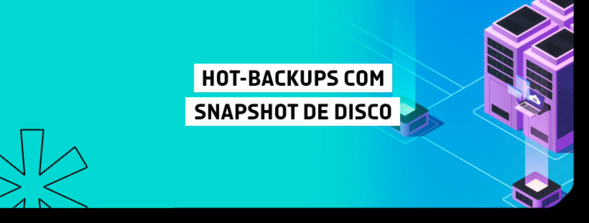 Hot-backups com snapshot de disco
