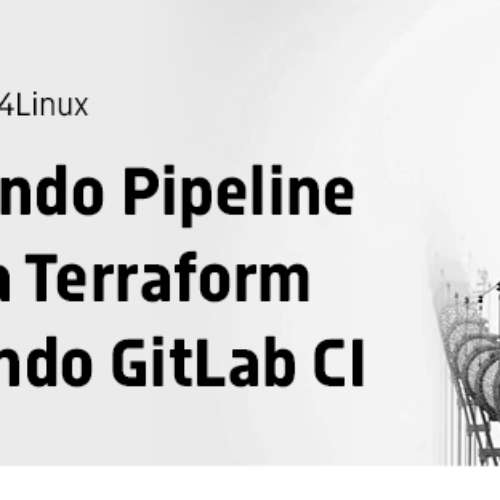 Terraform e Gitlab-CI: Como gerenciar sua infraestrutura em nuvem