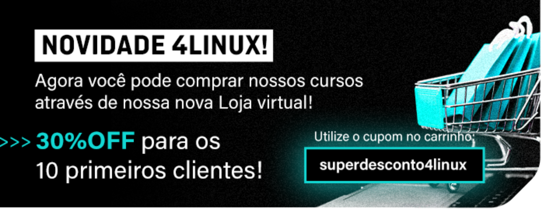 LANÇAMENTO: Loja virtual da 4Linux está com preços promocionais.
