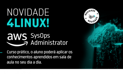 Avance na carreira com a certificação AWS SysOps: novo curso da 4Linux