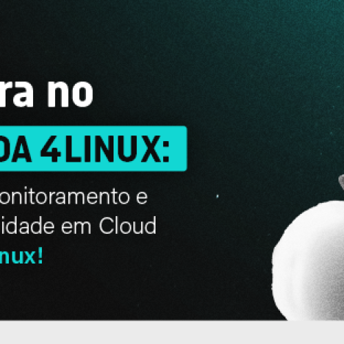 Domine Monitoramento e Observabilidade em Cloud com a 4Linux