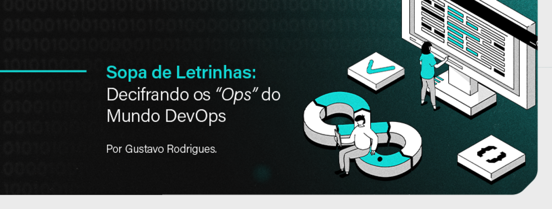 Sopa de Letrinhas: Decifrando os “Ops” do Mundo DevOps