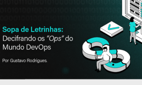 Sopa de Letrinhas: Decifrando os “Ops” do Mundo DevOps