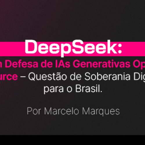 Em Defesa de IAs Generativas Open Source