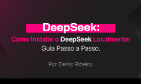 Como Instalar o DeepSeek Localmente: Guia Passo a Passo