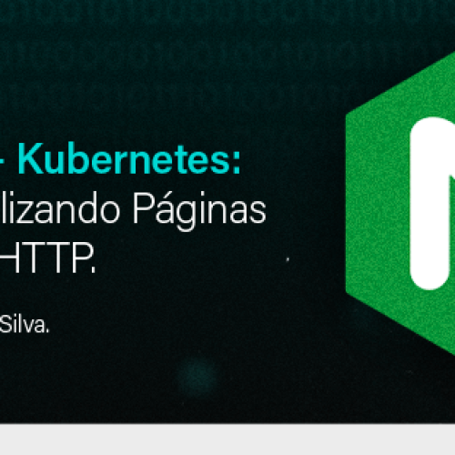 Nginx + Kubernetes: Personalizando Páginas de Erro HTTP