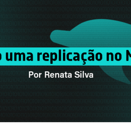 Guia de Alta Disponibilidade: Dominando a Replicação no MySQL
