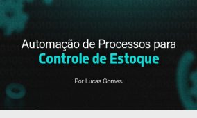 Automação de Processos para Controle de Estoque
