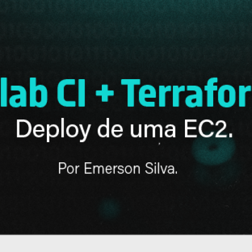 Gitlab CI + Terraform – Deploy de uma EC2