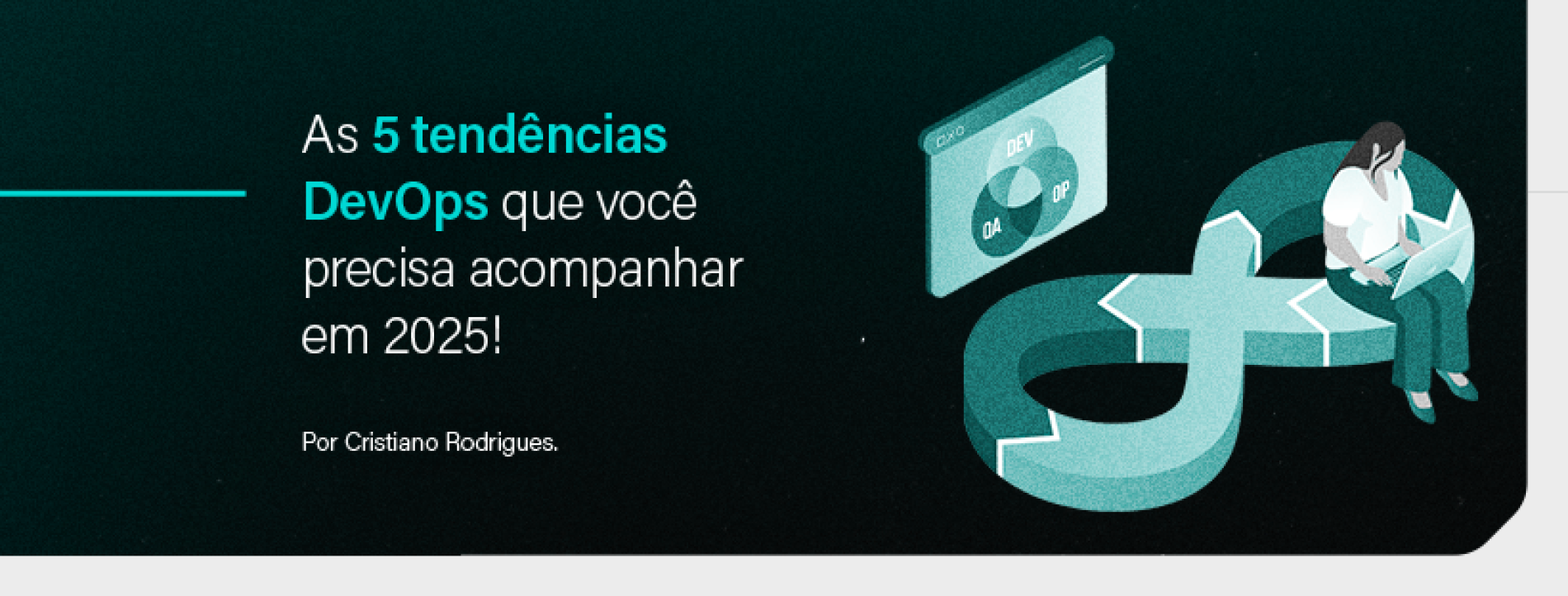 As 5 tendências DevOps que você precisa acompanhar em 2025