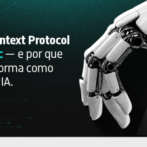 O que é o Model Context Protocol (MCP) da Anthropic — e por que ele pode mudar a forma como interagimos com a IA