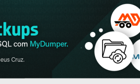 Backups no MySQL com MyDumper