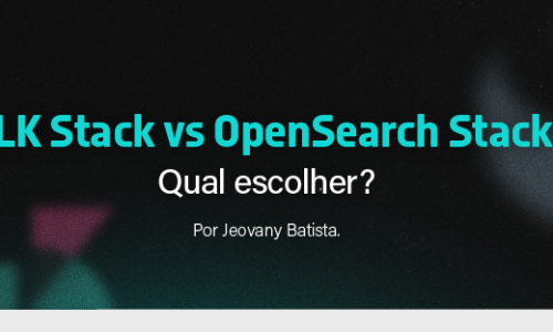 ELK Stack vs OpenSearch Stack: Qual escolher?