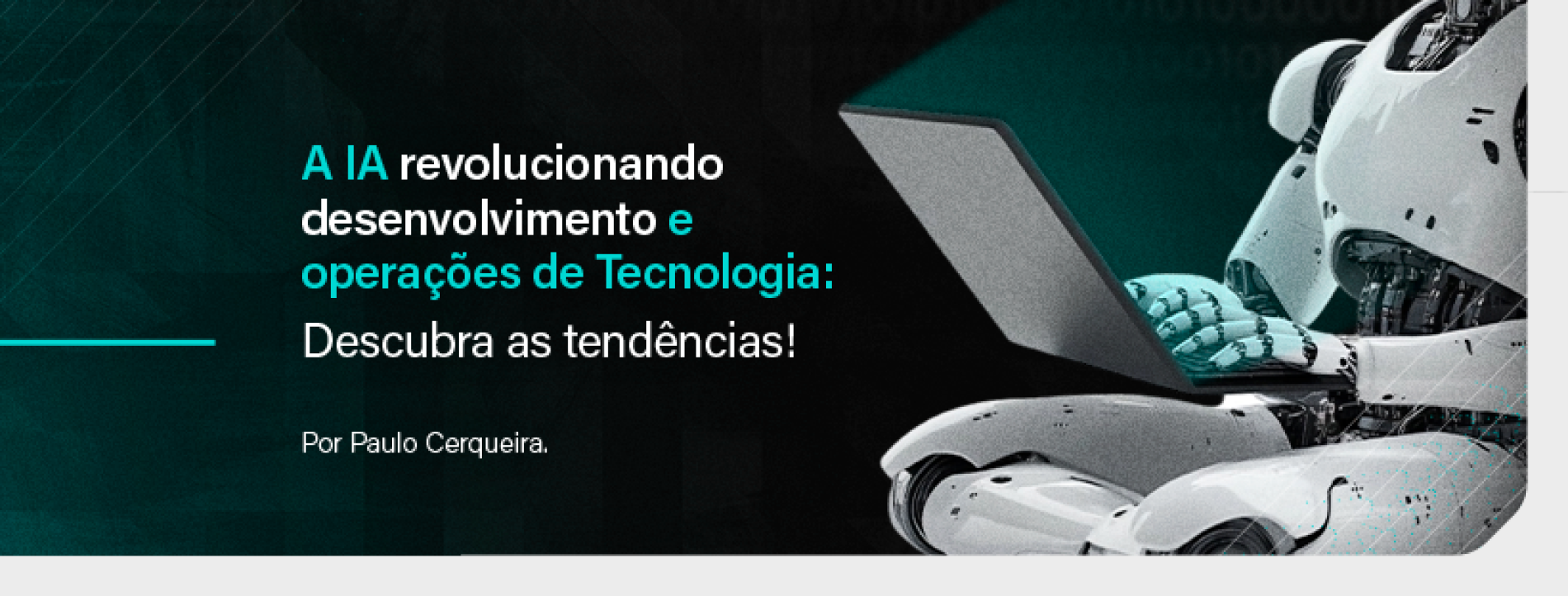 A IA revolucionando desenvolvimento e operações de Tecnologia: Descubra as tendências!