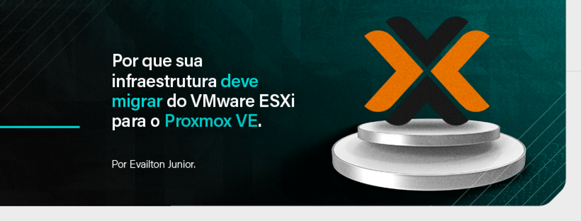 Por que sua infraestrutura deve migrar do VMware ESXi para o Proxmox VE