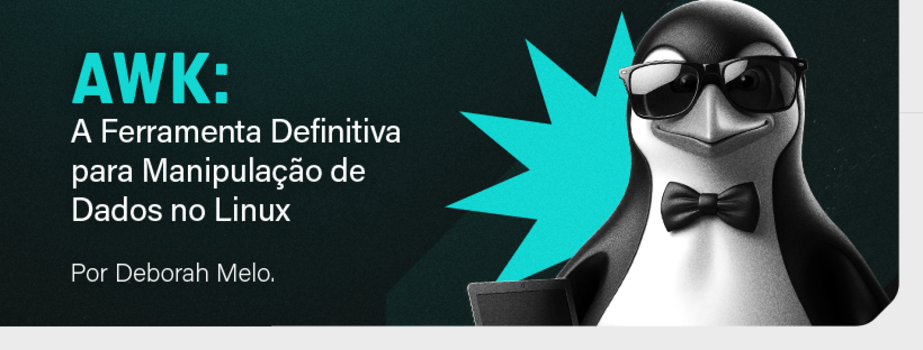 AWK: A Ferramenta Definitiva para Manipulação de Dados no Linux