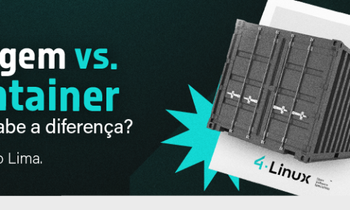 Imagem vs. Container, você sabe a diferença?