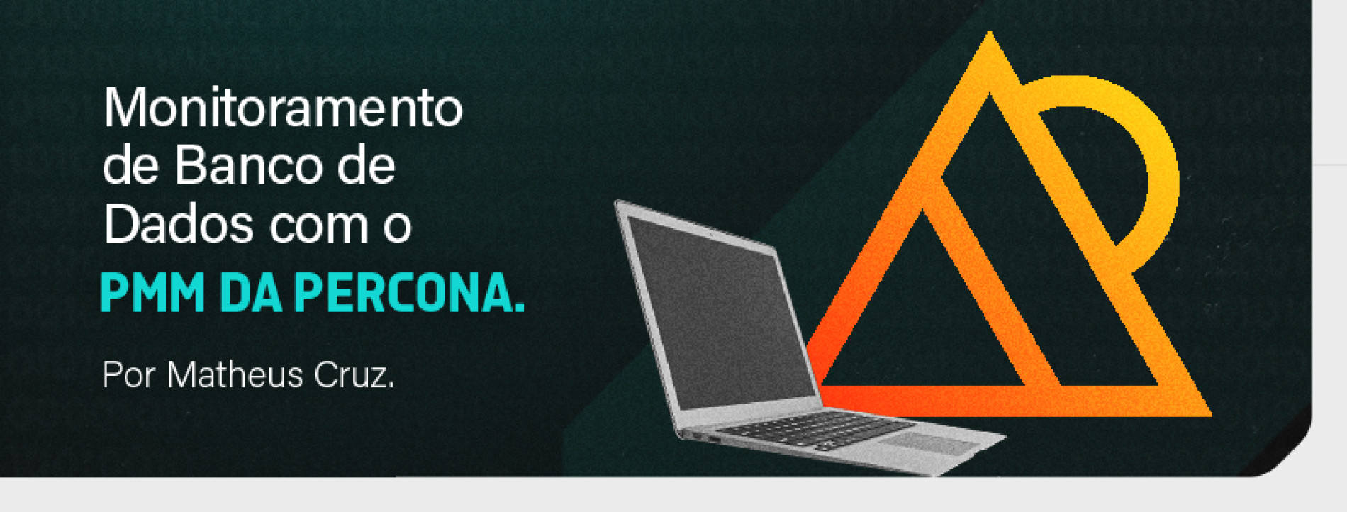 Monitoramento de Banco de Dados com o PMM da Percona