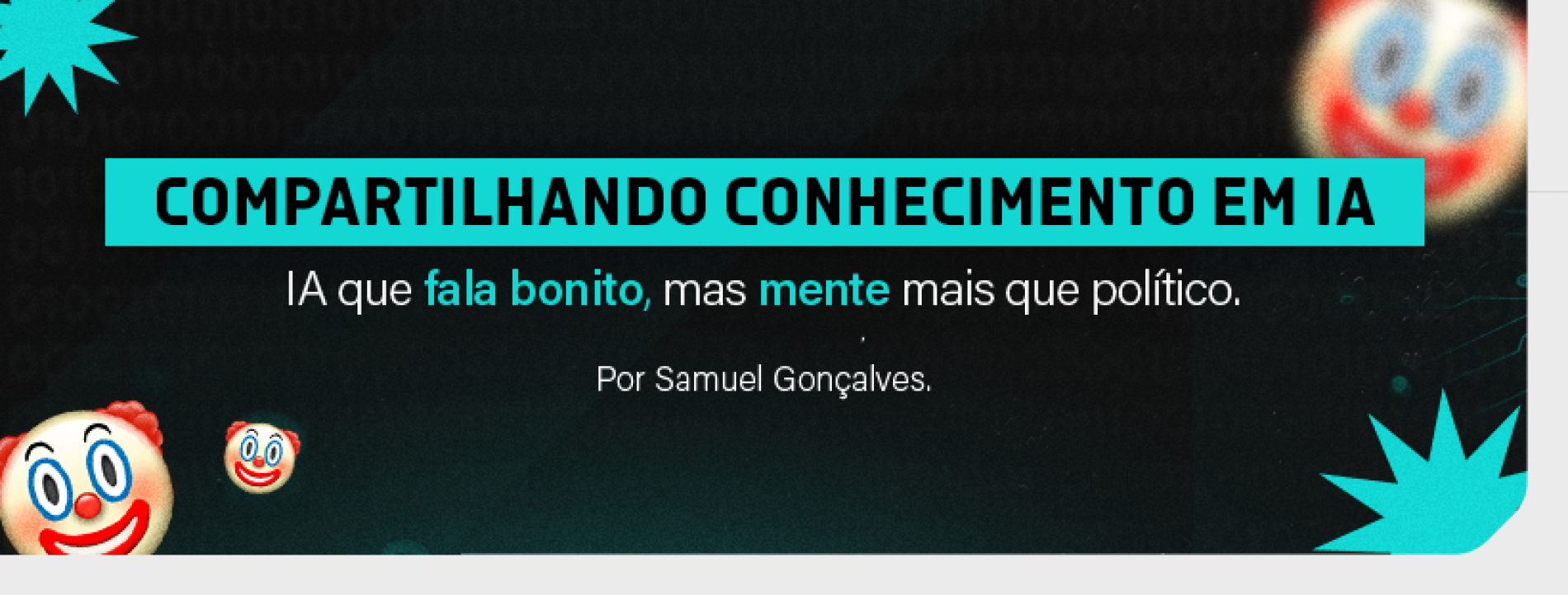 Compartilhando conhecimento em IA – IA que fala bonito, mas mente mais que político