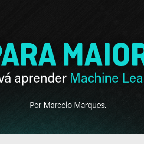 IA para maiores – Corra, vá aprender Machine Learning