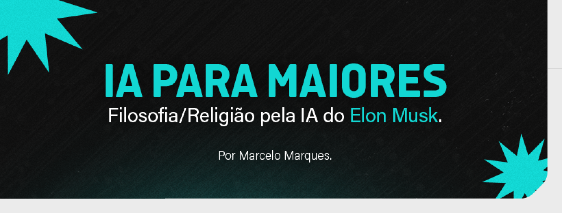 IA para maiores – Filosofia/Religião pela IA do Elon Musk
