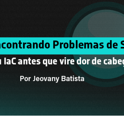 Checkov: Encontrando Problemas de Segurança no seu IaC Antes que Vire Dor de Cabeça