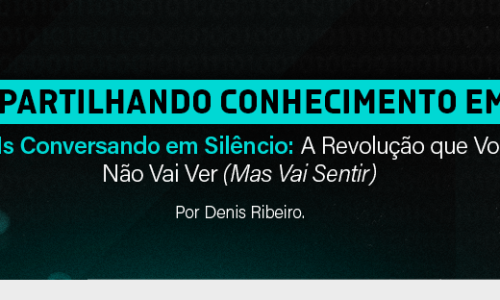 Compartilhando conhecimento em IA – LLMs Conversando em Silêncio: A Revolução que Você Não Vai Ver (Mas Vai Sentir)