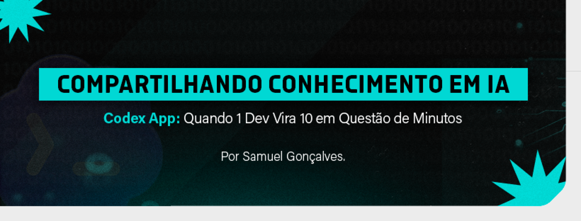 Compartilhando conhecimento em IA – Codex App: Quando 1 Dev Vira 10 em Questão de Minutos