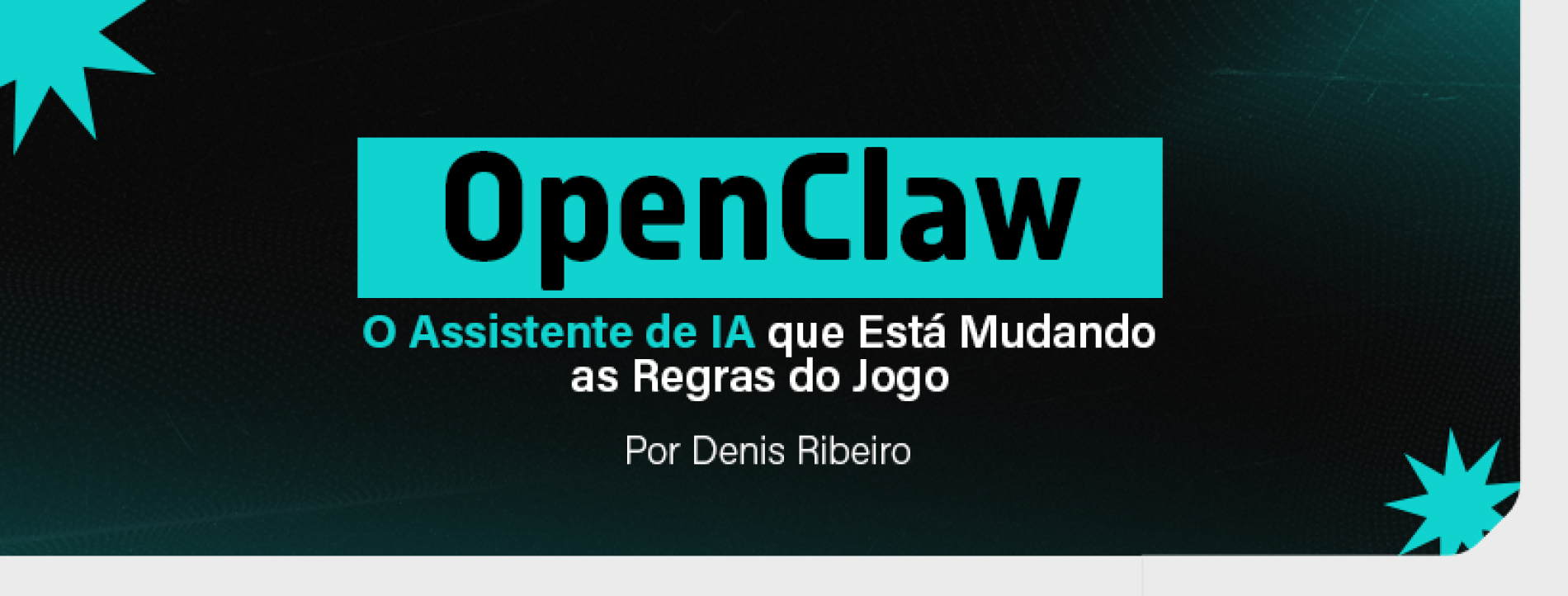 OpenClaw: O Assistente de IA que Está Mudando as Regras do Jogo