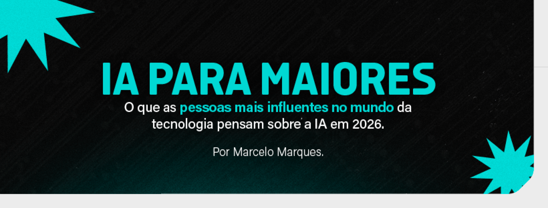 IA para maiores – O que as pessoas mais influentes no mundo da tecnologia pensam sobre a IA em 2026