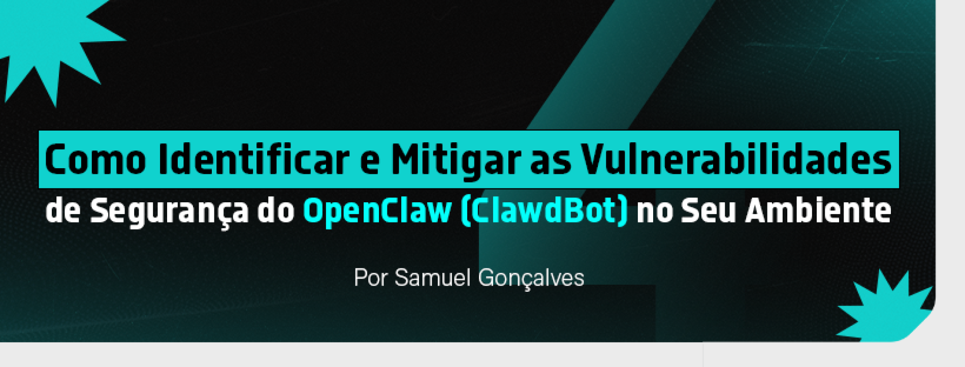 Como Identificar e Mitigar as Vulnerabilidades de Segurança do OpenClaw (ClawdBot) no Seu Ambiente