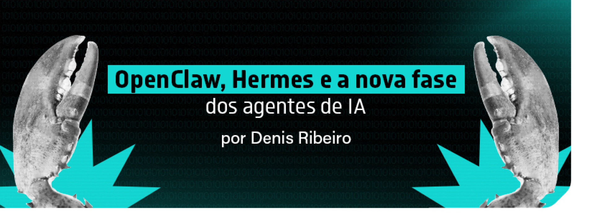 OpenClaw, Hermes e a nova fase dos agentes de IA