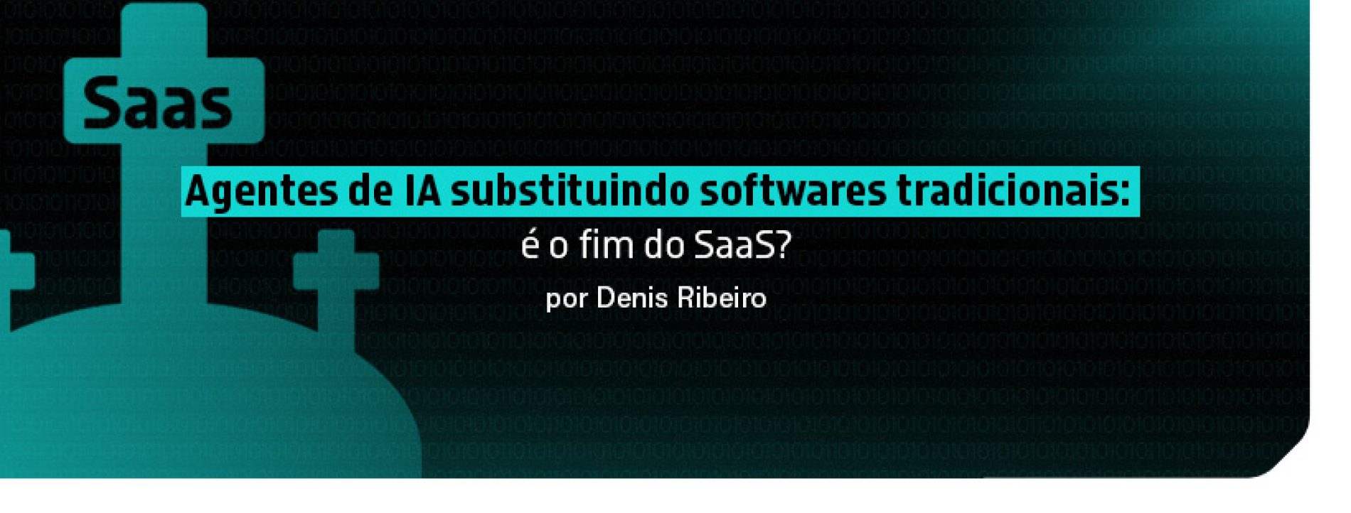 Agentes de IA substituindo softwares tradicionais: é o fim do SaaS?