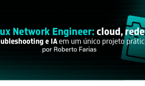 Linux Network Engineer: cloud, redes, troubleshooting e IA em um único projeto prático