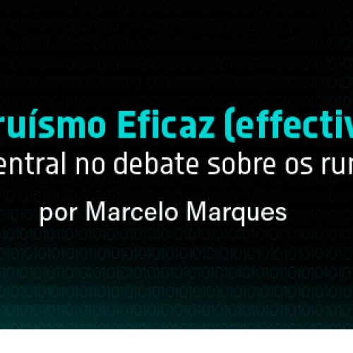 Por que o Altruísmo Eficaz (effective altruism) virou peça central no debate sobre os rumos da IA?